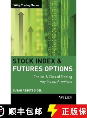 【3-4周达】Stock Index Futures & Options: The Ins & Outs Of Trading Any Index, Anywhere [Wiley金融] [9780471295396]