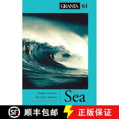 【3-4周达】Granta 61: The Sea - Voyages, Mysteries, Discoveries, Disasters : How Much Do We Know? [9780903141161]