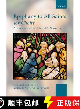 【3-4周达】Epiphany to All Saints for Choirs (Paperback) [9780193530263]