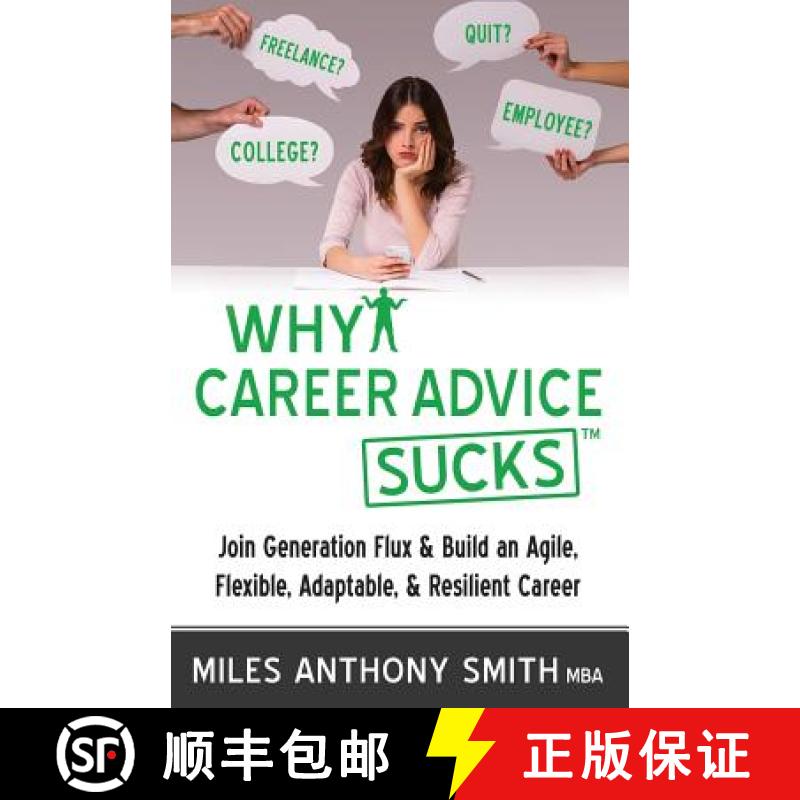 【3-4周达】Why Career Advice Sucks: Join Generation Flux & Build an Agile, Flexible, Adaptable, & Res... [9780988405363]