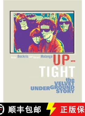预订 Uptight: The Story of the Velvet Underground [9780815412854]