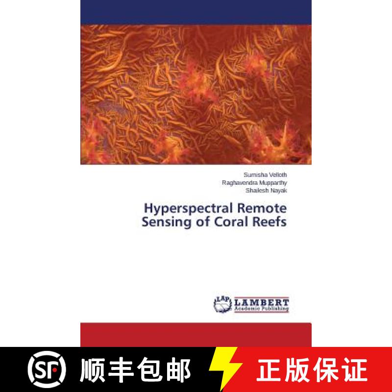 预订 Hyperspectral Remote Sensing of Coral Reefs [9783659626951]