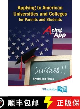 【3-4周达】Applying to American Universities and Colleges for Parents and Students: Acing the App [9789810758486]