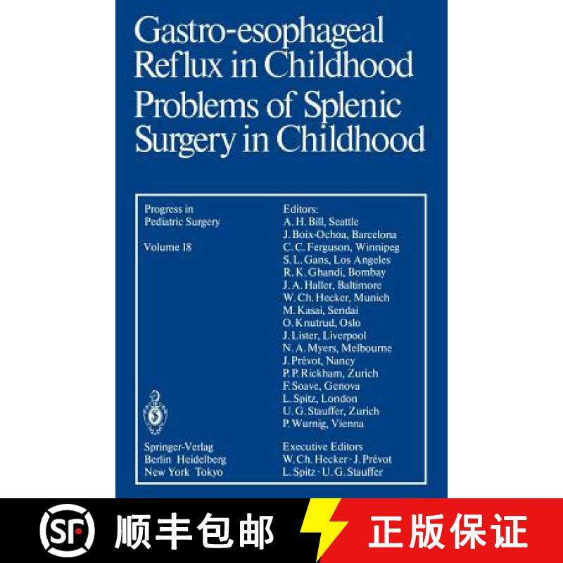 【3-4周达】Gastro-Esophageal Reflux in Childhood Problems of Splenic Surgery in Childhood [9783642702785]