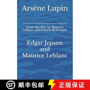 the Maurice Arsène From Croisset 预订 Play Lupin and Leblanc 9783959403177 Francis