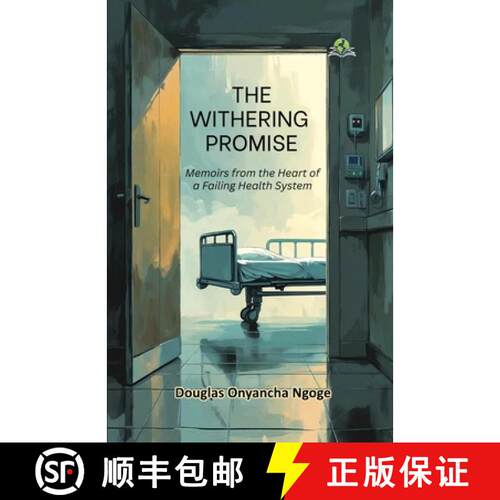 【3-4周达】The Withering Promise: Memoirs from the Heart of a Failing Health System [9789347397967]