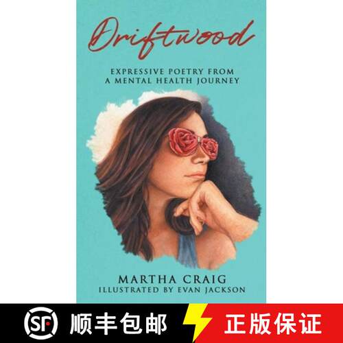 【3-4周达】精装 Driftwood: Expressive Poetry from a Mental Health Journey [9781949323139]