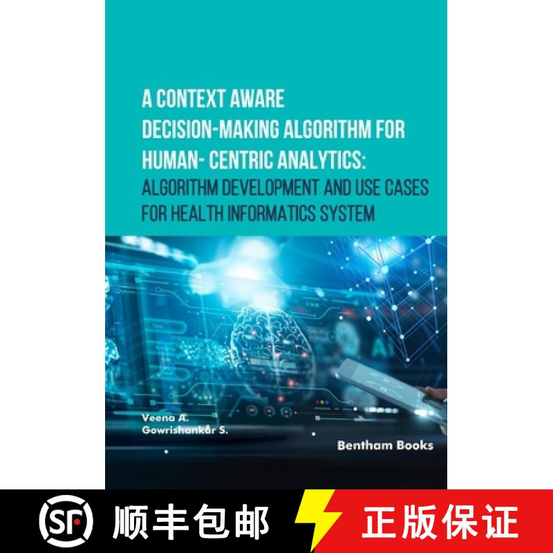 【3-4周达】A Context Aware Decision-Making Algorithm for Human-Centric Analytics: Algorithm Developme... [9789815305982]