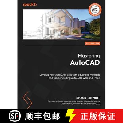 预订 Mastering AutoCAD 2025: Level up your AutoCAD skills with advanced methods and tools, including ... [9781837639694]