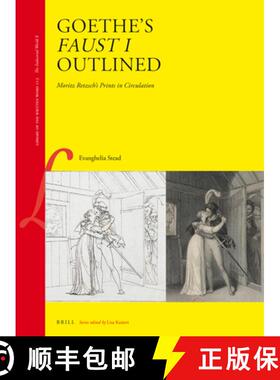 预订 Goethe's Faust I Outlined: Moritz Retzsch's Prints in Circulation [9789004518551]