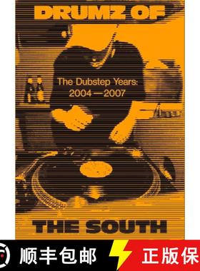 【3-4周达】Drumz of the South: The Dubstep Years 2004 - 2007 [9781913231668]