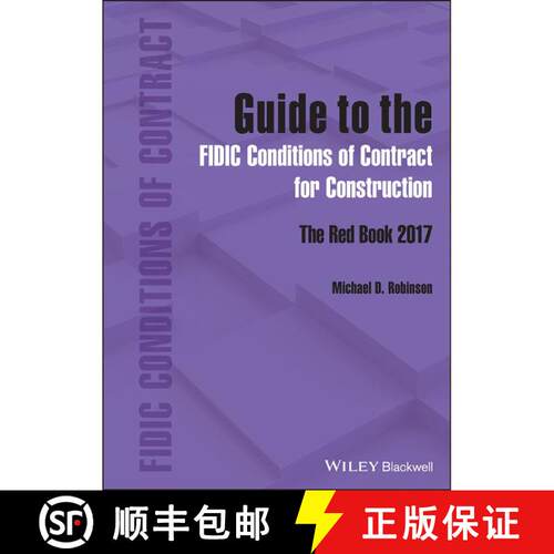 【3-4周达】精装 Guide to the FIDIC Conditions of Contract for Construction – The Red Book 2017 [9781119856627]