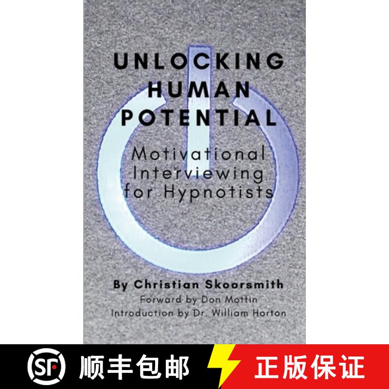【3-4周达】Unlocking Human Potential: Motivational Interviewing for Hypnotists [9781312110694]