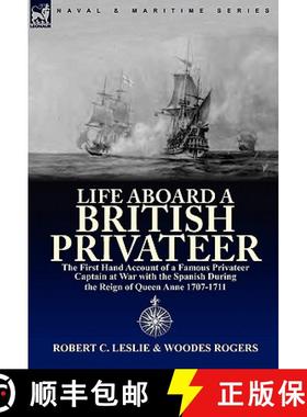 【3-4周达】Life Aboard a British Privateer: The First Hand Account of a Famous Privateer Captain at W... [9780857062970]