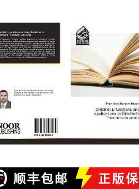 预订 Dirichlet L-functions and applications to Dirichlet's Theorem on prime [9783330805064]