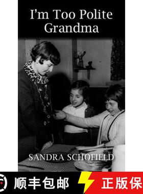 【3-4周达】I'm Too Polite Grandma [9781800310537]