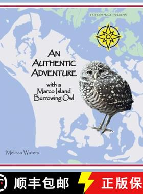 【3-4周达】An Authentic Adventure with a Marco Island Burrowing Owl [9798988293798]