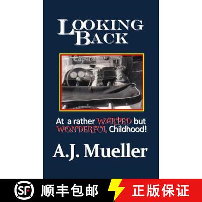 【3-4周达】Looking Back: At a rather warped but wonderful childhood [9780997011821]