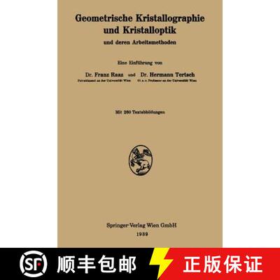 【3-4周达】Geometrische Kristallographie und Kristalloptik und deren Arbeitsmethoden [9783662361627]