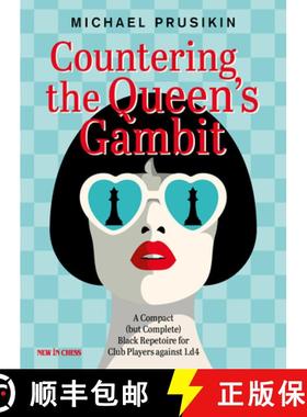 【3-4周达】Countering the Queen's Gambit: A Compact (But Complete) Black Repertoire for Club Players ... [9789056919986]