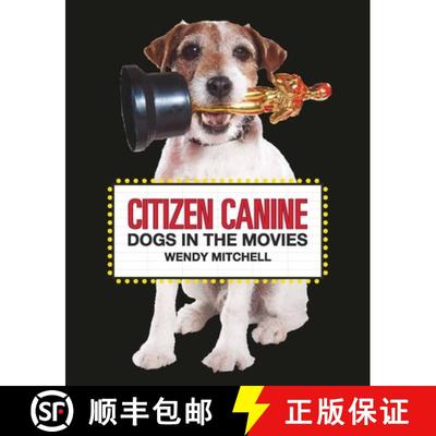 【3-4周达】Citizen Canine: Dogs in the Movies [9781786275745]