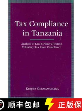 【3-4周达】Tax Compliance in Tanzania. Analysis of Law and Policy Affecting Voluntary Taxpayer Compli... [9789987080731]