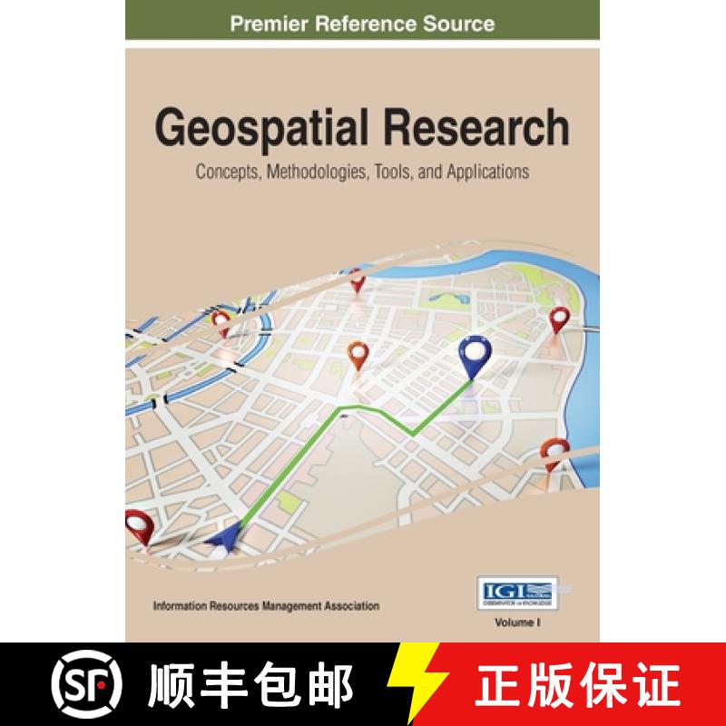【3-4周达】Geospatial Research: Concepts, Methodologies, Tools, and Applications, VOL 1 [9781668428030]