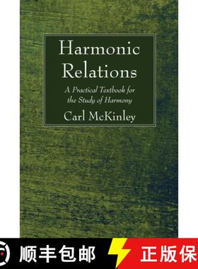 预订 Harmonic Relations: A Practical Textbook for the Study of Harmony [9781610975315]