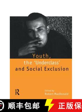 【3-4周达】精装 Youth, The `Underclass' and Social Exclusion [9781138177567]