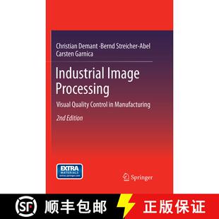 【3-4周达】Industrial Image Processing : Visual Quality Control in Manufacturing (2nd revised ed. 2013) [9783662495919]
