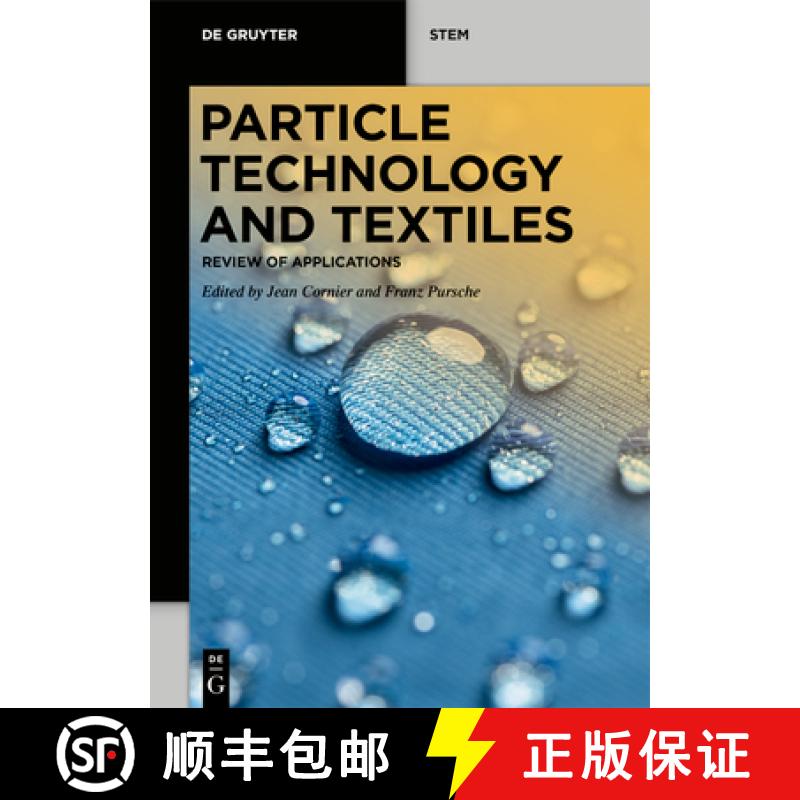 【3-4周达】Particle Technology and Textiles: Review of Applications [9783110670769]