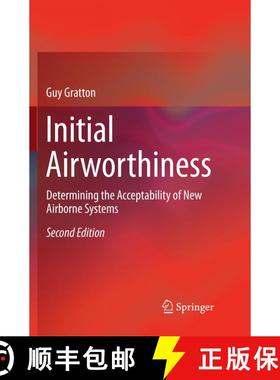【3-4周达】Initial Airworthiness: Determining the Acceptability of New Airborne Systems (Second Editi... [9783030092795]