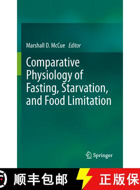 【3-4周达】精装 Comparative Physiology of Fasting, Starvation, and Food Limitation [9783642290558]