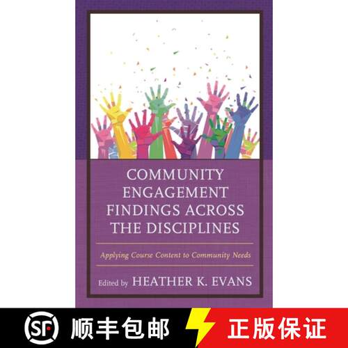 【3-4周达】Community Engagement Findings Across the Disciplines : Applying Course Content to Communit... [9781475830811]