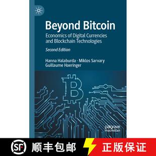 【3-4周达】Beyond Bitcoin : Economics of Digital Currencies and Blockchain Technologies (Second Editi... [9783030889333]