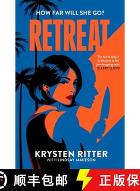 【3-4周达】Retreat : the clever, twisty rollercoaster thriller [9781408722800]