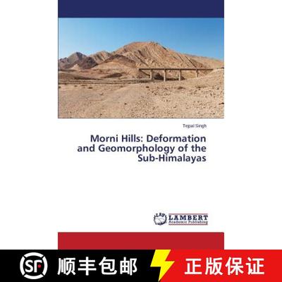 预订 Morni Hills: Deformation and Geomorphology of the Sub-Himalayas [9783659417054]