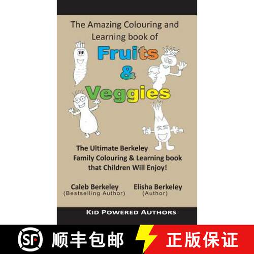 【3-4周达】The Amazing Colouring & Learning Book of Fruits & Veggies [9781927820971]
