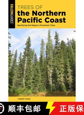 【3-4周达】Trees of the Northern Pacific Coast : Identifying the Region's Prominent Trees [9781493080021]