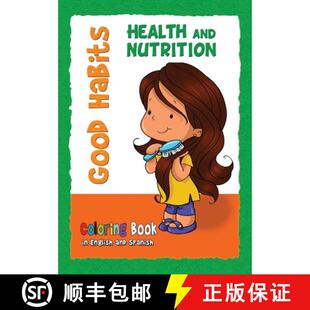 【3-4周达】Good Habits Coloring Book - Health and Nutrition: Buenos Hábitos - Cuaderno para colorear [9781623879556]