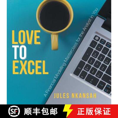 【3-4周达】Love to Excel: A Financial Modeling Masterclass for the Analyst in You [9781543741186]