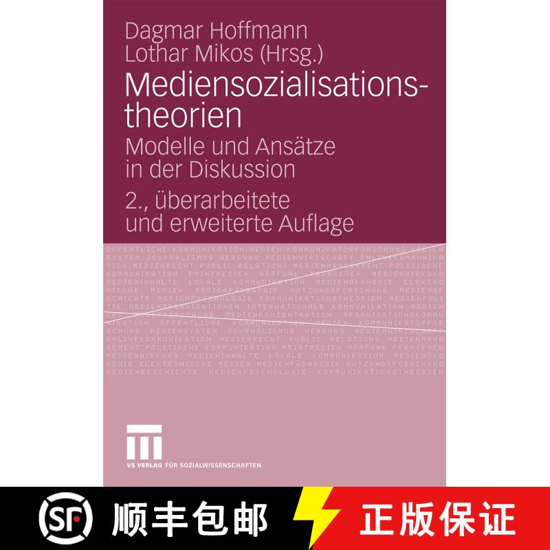 【3-4周达】Mediensozialisationstheorien : Modelle und Ansätze in der Diskussion (2., überarb. Aufla... [9783531165851] - 实物图