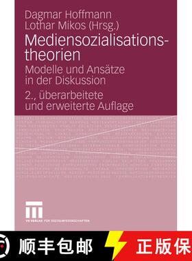 【3-4周达】Mediensozialisationstheorien : Modelle und Ansätze in der Diskussion (2., überarb. Aufla... [9783531165851]