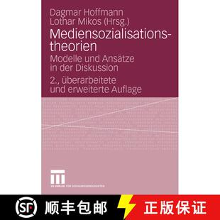 【3-4周达】Mediensozialisationstheorien : Modelle und Ansätze in der Diskussion (2., überarb. Aufla... [9783531165851]