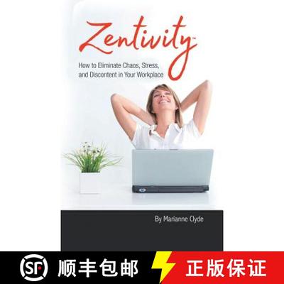 【3-4周达】Zentivity: How to Eliminate Chaos, Stress, and Discontent in Your Workplace. [9781504383028]