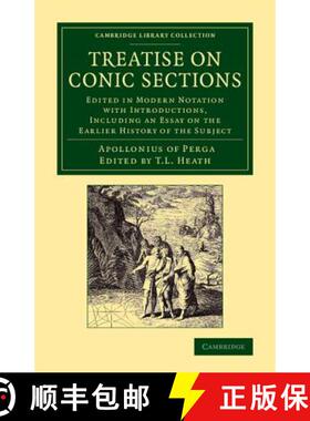 【3-4周达】Treatise on Conic Sections: Edited in Modern Notation with Introductions, Including an Ess... [9781108062787]