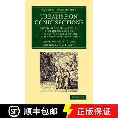 【3-4周达】Treatise on Conic Sections: Edited in Modern Notation with Introductions, Including an Ess... [9781108062787]