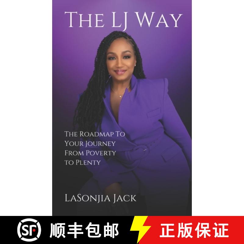 【2-3周达】The LJ Way: The Roadmap To Your Journey From Poverty to Plenty [9798218323363]