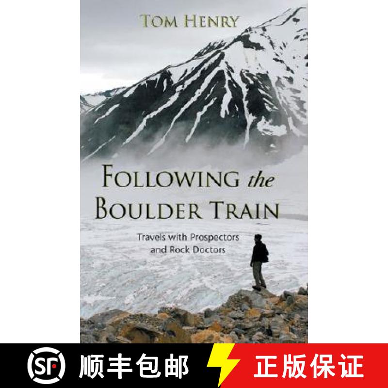 【3-4周达】Following the Boulder Train : Travels with Prospectors and Rock Doctors [9781550173772]