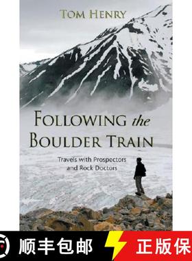 【3-4周达】Following the Boulder Train : Travels with Prospectors and Rock Doctors [9781550173772]